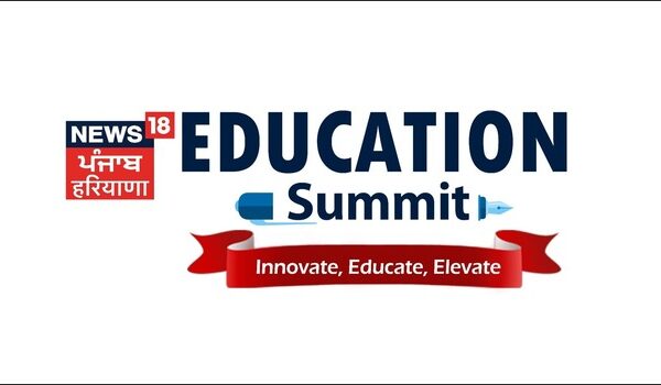 News18 Punjab/Haryana Presents Education Summit: Exploring the Future of Learning with Artificial Intelligence