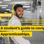 From classroom to career: A student’s guide to navigating Apprenticeships