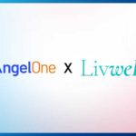 Angel One and LivWell Announce a Digital-First Life Insurance Joint Venture