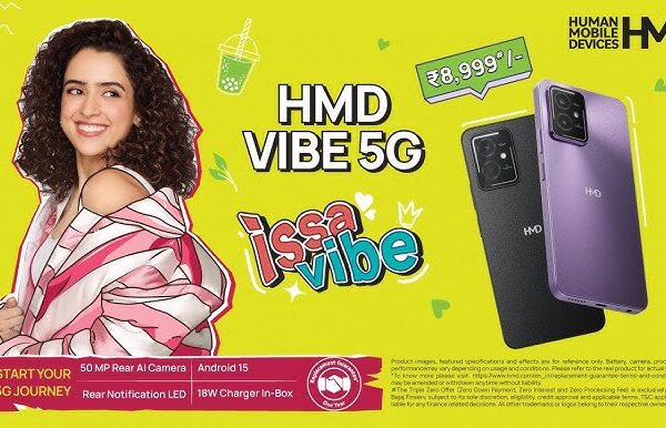 HMD Goes Live with Issa Vibe Campaign Featuring their Brand Ambassador Sanya Malhotra
