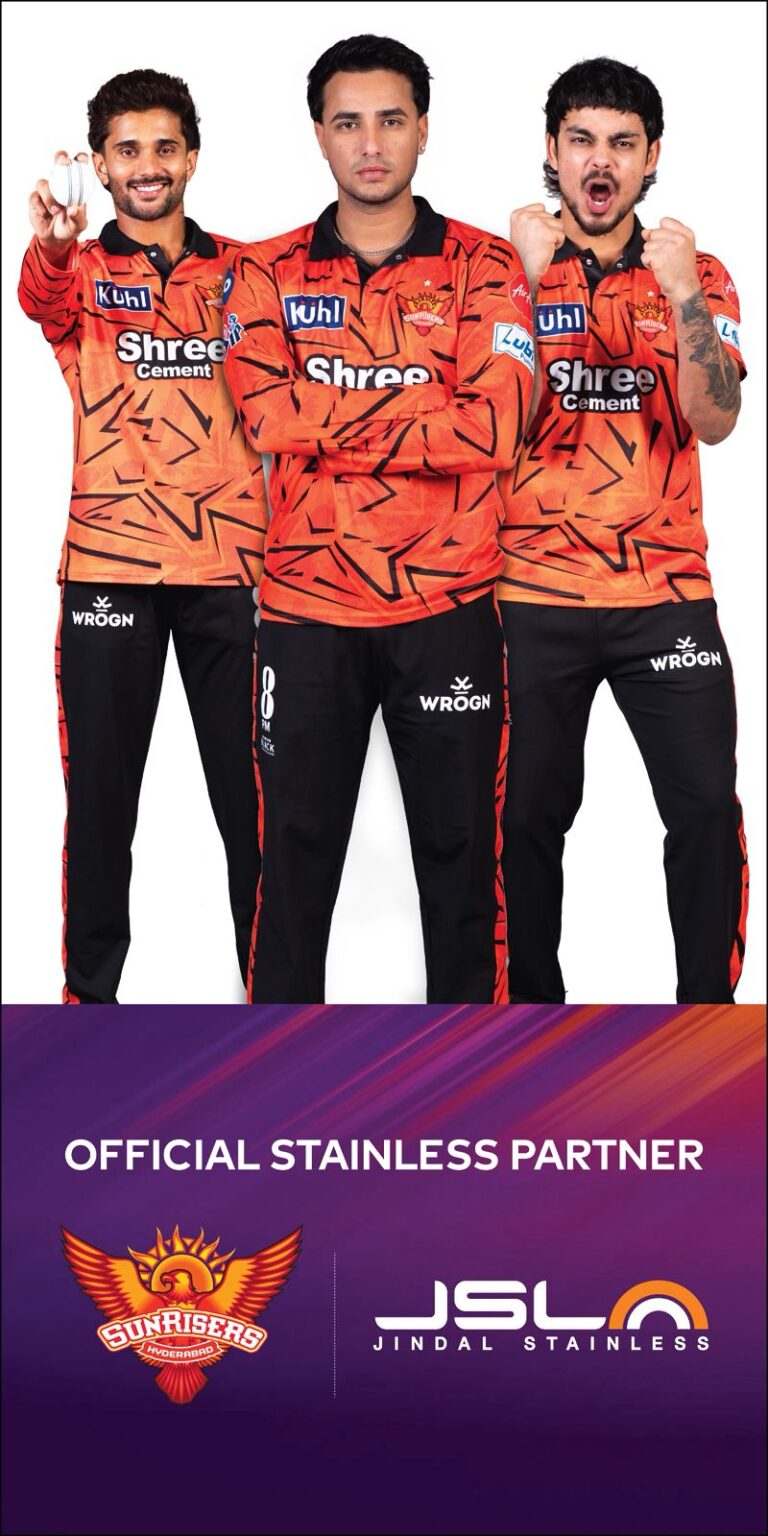 Jindal Stainless collaborates with Sunrisers Hyderabad as Official Stainless Partner, marks debut association with IPL