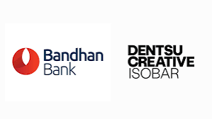 Bandhan Bank appoints Dentsu Creative Isobar